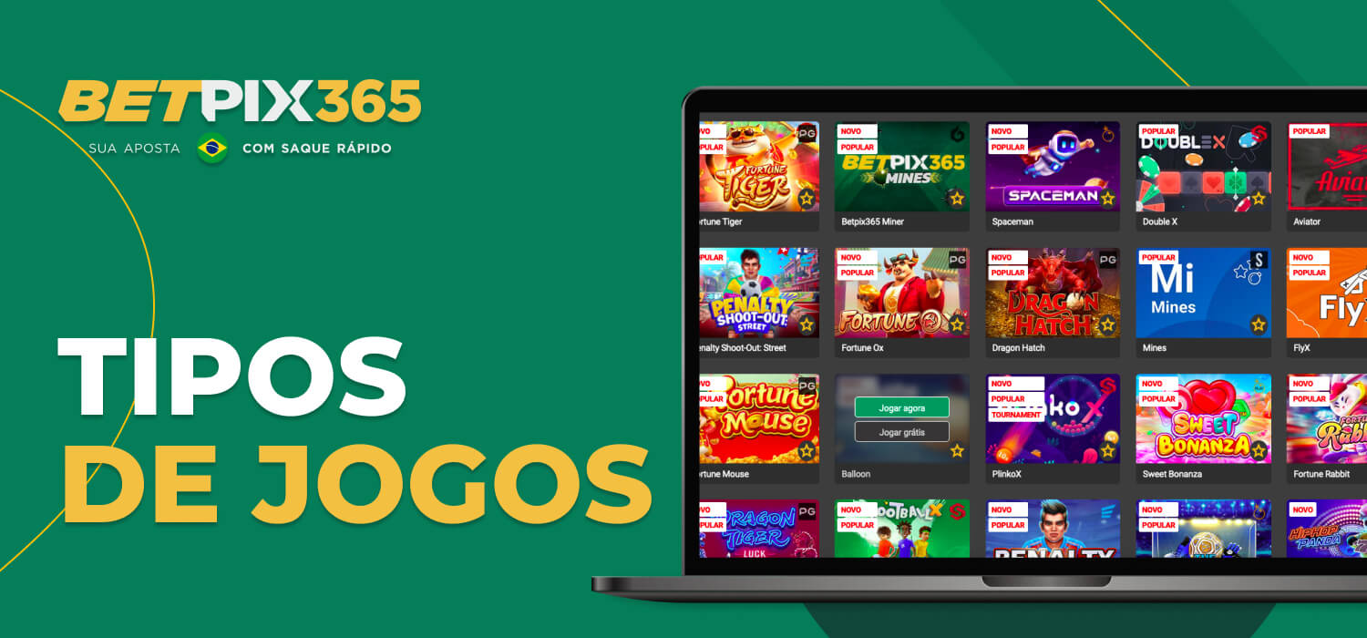 tipos de jogos na Betpix365